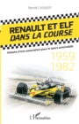 Image for Renault et Elf dans la course: Histoire d&#39;une association pour le sport automobile - 1959-1982