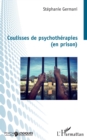 Image for Coulisses de psychotherapies (en prison)