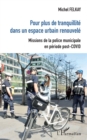 Image for Pour plus de tranquilite dans un espace urbain renouvele: Missions de la police municipale en periode post-COVID