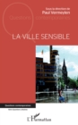 Image for La ville sensible
