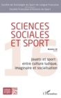 Image for Jouets et sport : entre culture ludique, imaginaire et socialisation: Sciences sociales et sport