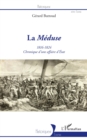 Image for La Meduse: 1816-1824 - Chronique d&#39;une affaire d&#39;Etat