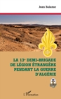 Image for La 13e demi-brigade de la Legion etrangere pendant la guerre d&#39;Algerie