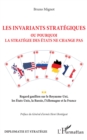 Image for Les invariants strategiques: Ou pourquoi la strategie des Etats ne change pas - Regard gaullien sur le Royaume-Uni, les Etats-Unis, la Russie, l&#39;Allemagne et la France