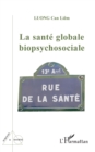 Image for La sante globale biopsychosociale