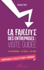 Image for La faillite des entreprises : Visite guidee: Les procedures - les mots - les gens - Comprendre la faillite pour y remedier