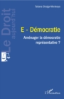 Image for E-Democratie: Amenager la democratie representative ?