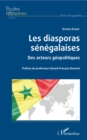 Image for Les diasporas senegalaises: Des acteurs geopolitiques