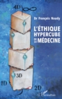 Image for L&#39;ethique hypercube de la medecine