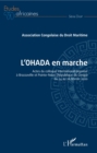 Image for L&#39;OHADA en marche: Actes du colloque international organise a Brazzaville et Pointe-Noire (Republique du Congo) du 24 au 26 fevrier 2020