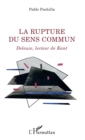 Image for La rupture du sens commun: Deleuze, lecteur de Kant