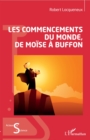 Image for Les commencements du monde, de Moise a Buffon