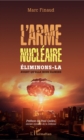 Image for L&#39;arme nucleaire: Eliminons-la avant qu&#39;elle nous elimine
