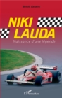 Image for Niki Lauda: Naissance d&#39;une legende