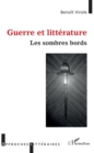 Image for Guerre et litterature: Les sombres bords