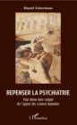 Image for Repenser la psychiatrie: Pour mieux tenir compte de l&#39;apport des sciences humaines