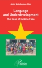 Image for Language and Underdevelopment: The case of Burkina Faso