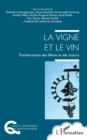 Image for La vigne et le vin: Transformation des filieres et des acteurs