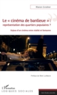 Image for Le  cinema de banlieue  : representation des quartiers populaires ?