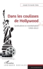 Image for Dans les coulisses de Hollywood: Syndicalisme et mondialisation (1920-2012)
