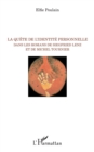 Image for La Quete De L&#39;identite Personnelle Dans Les Romans De Siegfried Lenz Et De Michel Tournier