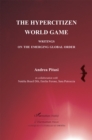 Image for Hypercitizen World Game: Writings on the Emerging Global Order