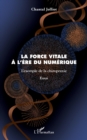 Image for La Force Vitale a L&#39;ere Du Numerique: L&#39;exemple De La Chiropraxie