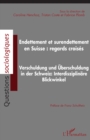 Image for Endettement Et Surendettement En Suisse : Regards Croises: Verschuldung Und Uberschuldung in Der Schweiz: Interdisziplinare Blickwinkel