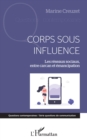 Image for Corps Sous Influence: Les Reseaux Sociaux, Entre Carcan Et Emanciapation