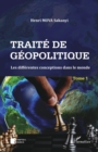 Image for Traite De Geopolitique Tome 1: Les Differentes Conceptions Dans Le Monde