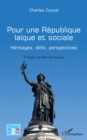 Image for Pour Une Republique Laique Et Sociale: Heritages, Defis, Perspectives