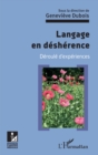 Image for Langage En Desherence: Deroule D&#39;experiences