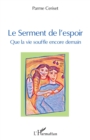 Image for Le Serment De L&#39;espoir
