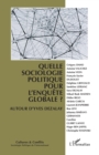 Image for Quelle Sociologie Politique Pour L&#39;enquete Globale ?: Autour d&#39;Yves Dezalay