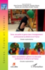 Image for Sexe, Sexualite Et Genre Dans L&#39;enseignement Professionnel Au Bresil Et En France: Etudes Exploratoires - Ouvrage Bilingue Francais-Portugais