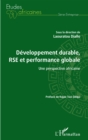 Image for Developpement Durable, RSE Et Performance Globale: Une Perspective Africaine