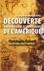 Image for Decouverte amerindienne et mandingue de l&#39;Amerique: Christophe Colomb a-t-il decouvert l&#39;Amerique ?