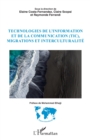 Image for Technologies de l&#39;&#39;information et de la communication (TIC), migrations et interculturalité