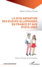 Image for La scolarisation des élèves allophones en France et aux États-Unis