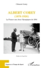 Image for Albert Corey:  - La France aux Jeux olympiques de 1904