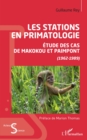 Image for Les stations en primatologie: Etude des cas de Makokou et Paimpont - (1962-1989)