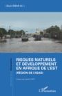 Image for Risques naturels et développement en Afrique de l&#39;&#39;Est (Région de l&#39;&#39;IGAD)