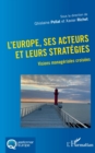 Image for L&#39;&#39;Europe, ses acteurs et leurs stratégies: Visions manageriales croisees