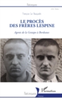 Image for Le procès des frères Lespine: Agents de la Gestapo a Bordeaux