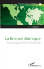 Image for La finance islamique: Aspects critiques de la finance conventionnelle