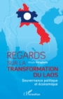 Image for Regards sur la transformation du Laos: Gouvernance politique et economique