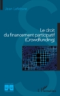 Image for Le droit du financement participatif (Crowdfunding)