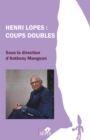 Image for Henri Lopes : Coups doubles