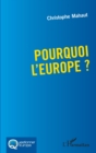 Image for Pourquoi l&#39;Europe ?