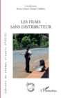 Image for Les films sans distributeur